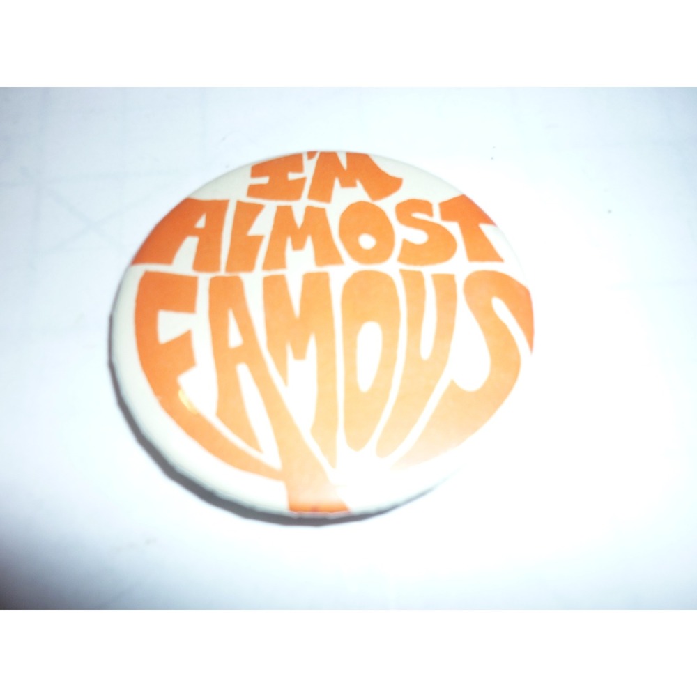 I'm Almost Famous Novelty Pin Button Orange White Retro Statement‎ - Picture 2 of 4